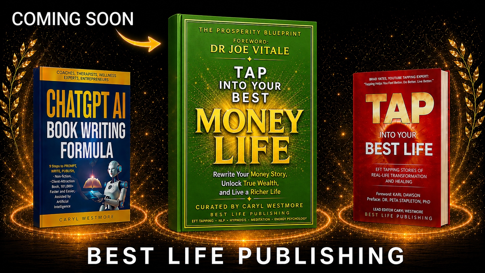 Best Life Publishing's growing library of titles, including Tap Into Your Best Life, Tap Into Your Best Money Life, and the ChatGPT AI Book Writing Formula
